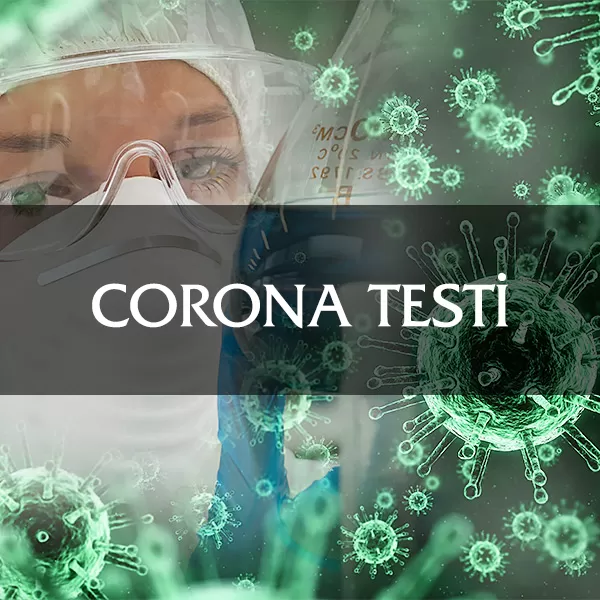 COVID-19 (SARS-CoV2 ) (Corona) (Korona) Enfeksiyonu Testi Nedir? Nerede Yapılır?